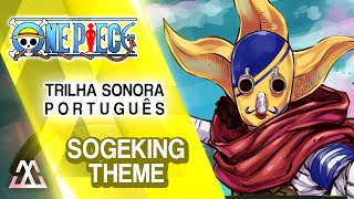 ONE PIECE Sogeking Theme em Português completo PTBR [upl. by Caves]