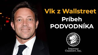 Vlk z Wall street Jordan Belfort  Príbeh PODVODNÍKA [upl. by Nalyr918]