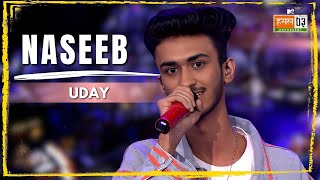 Naseeb  UDAY  MTV Hustle 03 REPRESENT [upl. by Ann948]