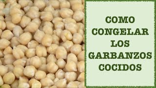 COMO CONGELAR GARBANZOS COCIDOS ¡Así te quedará GENIAL para las recetas 🤩FREEZE COOKED CHICKPEAS [upl. by Rimidalb]