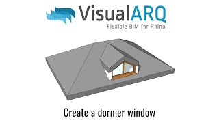 Creating a dormer window with VisualARQ [upl. by Dnilasor]