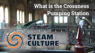 What is the Crossness Pumping Station  Steam Culture [upl. by Arnuad639]