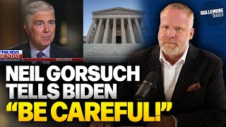 IS THAT A THREAT SCOTUS Justice Neil Gorsuch Gives Weird Advice to Joe Biden – quotBE CAREFULquot [upl. by Katrinka427]