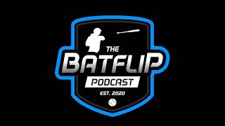 S1E5  BatFlip Podcast EP 5 [upl. by Kelson]