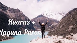 Akklimatisierung in Huaraz amp die Laguna Paron  Peru  Weltreise Vlog 41 [upl. by Akla405]