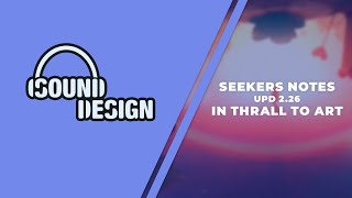 Seekers Notes Hidden Mystery  Sound design for cinematic video In Thrall to Art [upl. by Duleba]