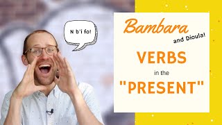 Bambara verbs in the present  Basic Bambara 16 [upl. by Humberto]