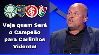 EITA CARLINHOS VIDENTE SURPREENDE E APONTA CAMPEÃO DA LIBERTADORES 2023 PALMEIRAS FLU OU INTER [upl. by Pisarik]