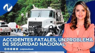 Accidentes fatales un problema de seguridad nacional [upl. by Sievert]