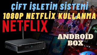 Android TV Boxlarda Çift İşletim Sistemi ve 1080p Netflix Kullanmak [upl. by Diantha]