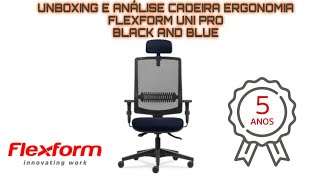 UNBOXING E PRIMEIRAS IMPRESSÕES CADEIRA FLEXFORM UNI PRO BLACK AND BLUE [upl. by Ford431]