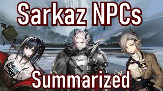 Kazdel and Sarkaz NPCs Poorly Summarized [upl. by Malva]