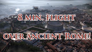 Virtual Ancient Rome in 3D  Aerial view 8 minute flight over the detailed reconstruction [upl. by Euhsoj825]