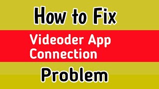 Fix Videoder Connection Timed Out Problem  videoder download connection timed out problem [upl. by Debarath]