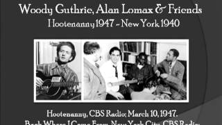 【TLRMC004】 Woody Guthrie Alan Lomax amp Friends 03101947 [upl. by Goldston483]