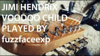 coverJIMI HENDRIX  VOODOO CHILD by fuzzfaceexp [upl. by Levesque649]