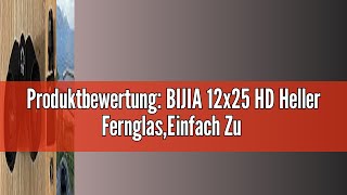 Produktbewertung BIJIA 12x25 HD Heller FernglasEinfach Zu FokussierenBAK4PrismaFMCLinseWasser [upl. by Hunger]