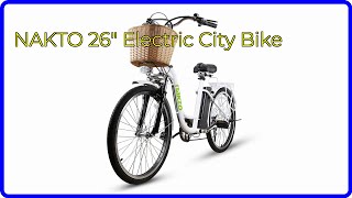 REVIEW 2024 NAKTO 26quot Electric City Bike ESSENTIAL details [upl. by Krispin]