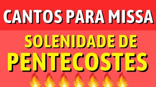 CANTOS PARA A MISSA DE PENTECOSTES Missa do dia 2024 [upl. by Warfeld]