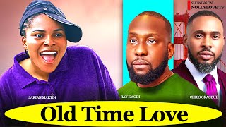 OLD TIME LOVE NEW MOVIE  SARIAN MARTIN RAY EMODI MOVIES 2024  Nigerian Love Movie 2024 [upl. by Auhoj]