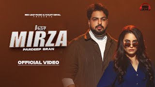 Mirza Official Video Pardeep Sran  Sargi Maan  Pooja Singh Rajput  New Punjabi Songs 2024 [upl. by Ekaj150]