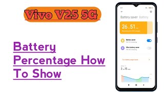 Vivo V25 5G  How To Show Battery Percentage On Screen [upl. by Nylsor125]