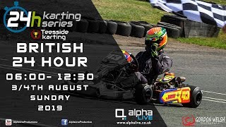 British 24 Hour Kart Race 2019 LIVE from Teesside 0600 to 1230 [upl. by Durware]