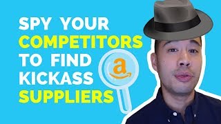 How To Spy Your Competitors on Amazon FBA amp Find Their EXACT Suppliers [upl. by Elena]