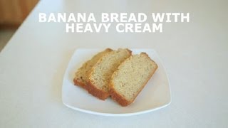 Banana Bread With Heavy Cream  Banana Bread [upl. by Grimaldi]