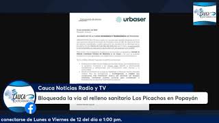 Bloqueada la vía al relleno sanitario Los Picachos en Popayán [upl. by Jasun]