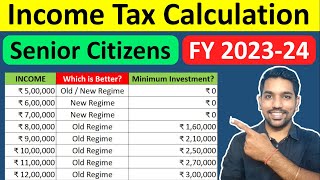 Senior Citizen Income Tax Calculation 202324 Examples  New Tax Slabs amp Tax Rebate [upl. by Omar355]