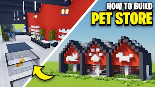 How To Build A PET STORE In Minecraft [upl. by Adnowat]