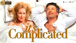 Its Complicated Romantic Comedy Movie 2009 HD  Its Complicated Full Movie Analysis amp Review [upl. by Alekat]