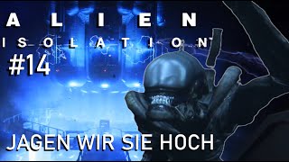 ALIEN ISOLATION 14 JAGEN WIR SIE HOCH [upl. by Acirema717]