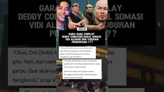 VIDI ALDIANO BAKAL DISOMASI KARENA COSPLAY JADI DEDDY CORBUZIER vidialdiano deddycorbuzier shorts [upl. by Karlotta]