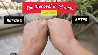 100 Effective Instant TAN REMOVAL in 15 mins  Homemade Mask Using Natural Ingredients [upl. by Mitman]