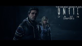 Lets Play Until Dawn 2024  Chapter 3 [upl. by Enomad]