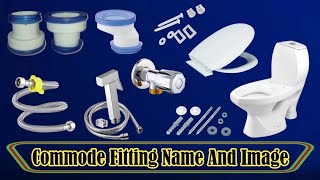 Commode Fitting Name And Image  Commode  All Fittings Name and image Thats Use With Commode [upl. by Peck519]