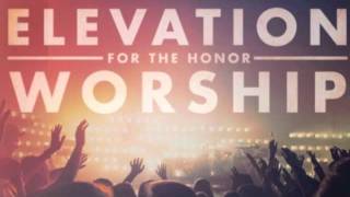 Exalted One by Elevation Worship [upl. by Tesil]