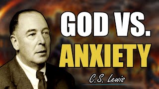 CS Lewis Warns Stop Letting Anxiety Control You Here’s How to Break Free [upl. by Aketahs]