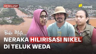 Mengungkap Tambang Nikel Pencemar Lingkungan di Halmahera PART 1  Buka Mata [upl. by Ahsilrac]