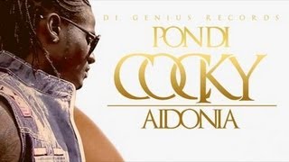 Aidonia  Pon Di Cocky Raw Feb 2013 [upl. by Reginauld360]