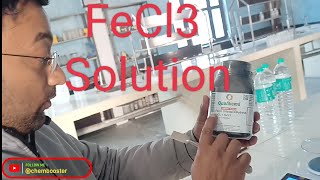 Ferric Chloride solution preparation  FeCl3 [upl. by Kenlee273]