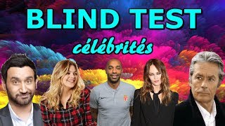 BLIND TEST LES CELEBRITES  Françaises [upl. by Sulamith684]