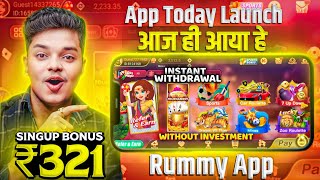 ₹321 Bonus 🤑 New Rummy App 2024  Best Rummy Game To Earn Money  Teen Patti Real Cash Game  Rummy [upl. by Natka]