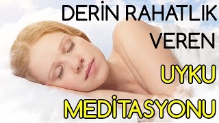 Derin Rahatlık Veren UYKU MEDİTASYONU [upl. by Aluk]