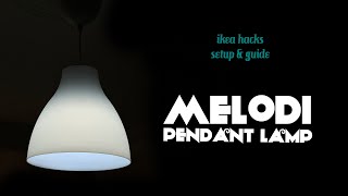 IKEA MELODI Pendant Lamp  Setup amp Guide  Ikea Hacks [upl. by Adolph]