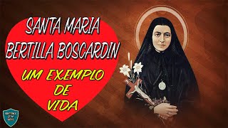 SANTA MARIA BERTILLA BOSCARDIN  UM EXEMPLO DE VIDA [upl. by Innek]