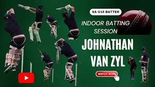 SA u19 Batter Johnathan van Zyl Indoor Batting Session [upl. by Mossberg]