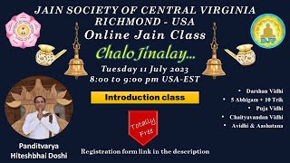 DJP Chalo Jinalay Intro  JSCVA Richmond JAIN CLASS  Tuesday 11 July  800 pm USA  Hiteshbhai [upl. by Mcgaw]